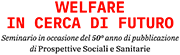 Welfare in cerca di futuro